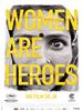 Photo : Women Are Heroes